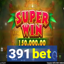 391 bet